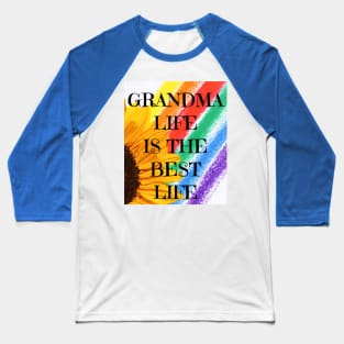 Grandma Life Is The Best Life shirt Baseball T-Shirt